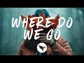 Mazare & RUNN - Where Do We Go (Lyrics / VIP)