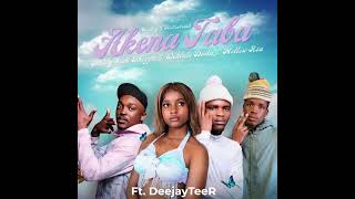 Tribby Wadi Bhozza & Bohlale Desta & Mellowrsa- AKENA TABA REMIX Ft.Deejay TeeR Westboy &aofishehlag