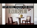2022's BIGGEST COLOR TREND | HERE'S 5 EASY WAYS TO NAIL IT | BEIGE | HOUSE OF VALENTINA