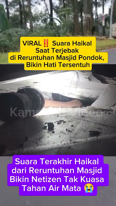 VIRAL‼️ Suara Haikal Saat Terjebak di Reruntuhan Masjid Pondok, Bikin Hati Tersentuh #trending