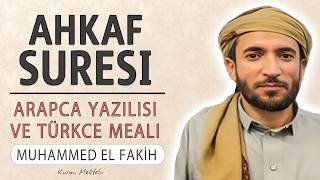 Ahkaf suresi anlamı dinle Muhammed el Fakih (Ahkaf suresi arapça yazılışı okunuşu ve meali)