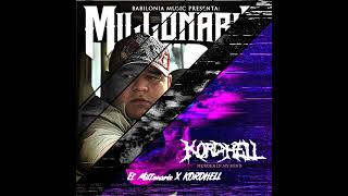 El Millonario X Kordhell