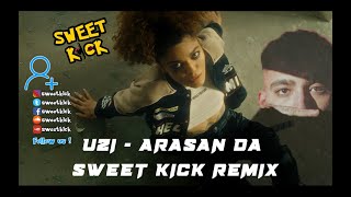 UZI - ARASANDA ( Sweet Kick Remix ) Resimi