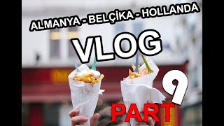 Belçika Brüksel Manneken Frites PART 9 | Almanya, Belçika, Hollanda VLOG Gezmelere Doyamadık