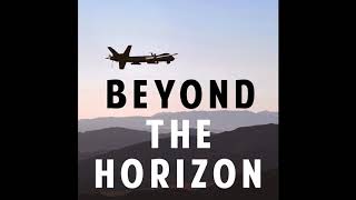 Beyond the Horizon - Ep. 1 - A Conversation with Col. Gregg Hesterman (2019) 🇺🇸