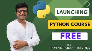 PYTHON Course Launch | Free PYTHON Course | Ravindrababu Ravula