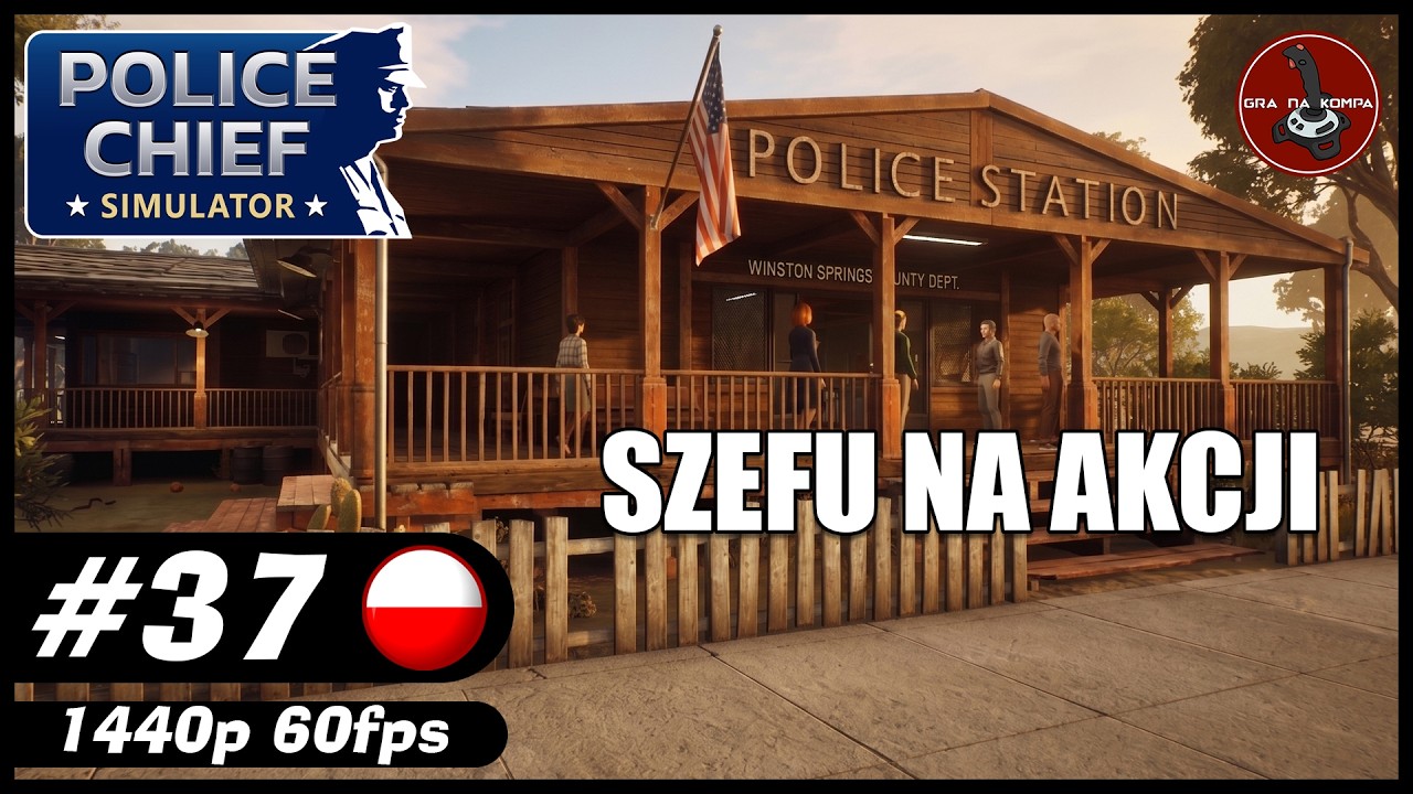 Szefu na akcji || #37 || Police Chief Simulator gameplay PL