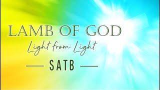 Video thumbnail of "Lamb of God | Light from Light | SATB"