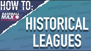 How To Baseball Max: Historical Leagues