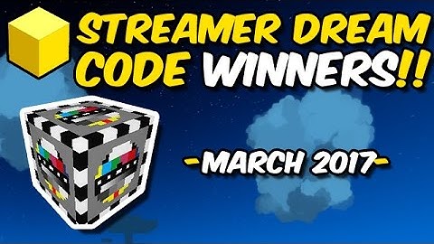 30 Streamer Dream Code Giveaway WINNERS (March 2017)