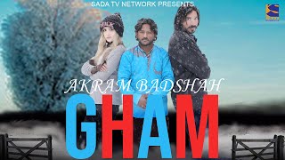 Gham Akram Badshah Asad, Mahi New Sad Song 2020 Stn