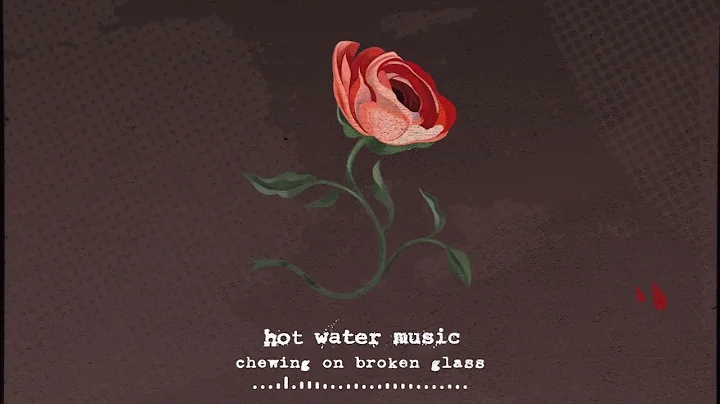 Hot Water Music - Chewing On Broken Glass