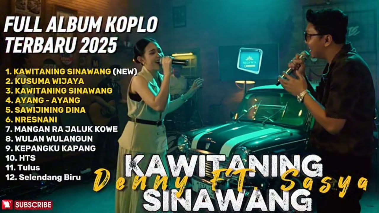 KAWITANING SINAWANG - DENNY CAKNAN FEAT SASYA ARKHISNA FULL ALBUM TERBARU DANGDUT KOPLO TERBARU 2025