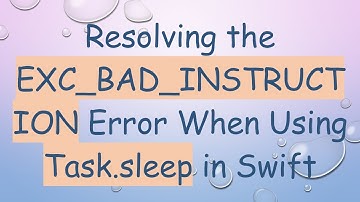 Resolving the EXC_BAD_INSTRUCTION Error When Using Task.sleep in Swift