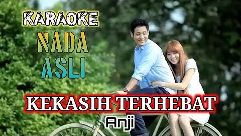 KARAOKE 🎤 Kekasih Terhebat - Anji (NADA MUSIK ASLI - ORIGINAL MUSIC - MALE)