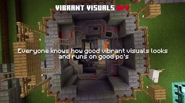 Can you play Minecraft with Vibrant Visuals on a low end device??