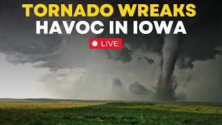 US Tornado News Live: Multiple people killed as tornado wreaks havoc in Iowa | Weather News