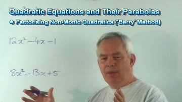 Factorising Non-Monic Quadratics Using the Berry Method