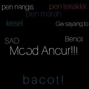 Story Wa Mood Ancur