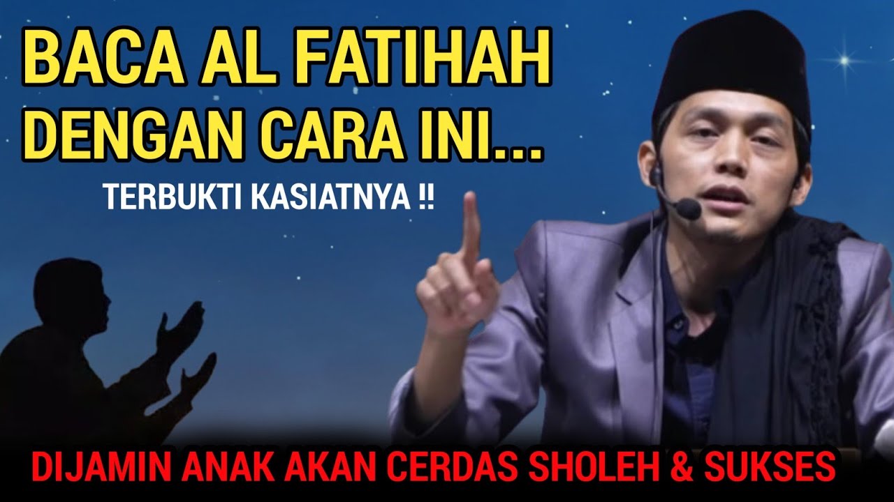 GUS IQDAM TERBARU - Amalkan surah al - fatihah untk anak kasiatnya luar biasa