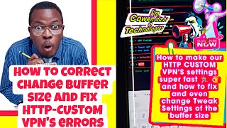 How to correct change buffer size and fix HTTP-CUSTOM VPN's errors in 2026 Uganda 🇺🇬 kampala