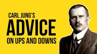 How To Embrace Life's Ups and Downs | Carl Jung