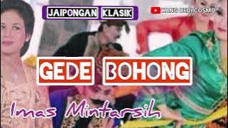 GEDE BOHONG - IMAS MINTARSIH #jaipongan #jaipongansunda @Kangdedicosmo