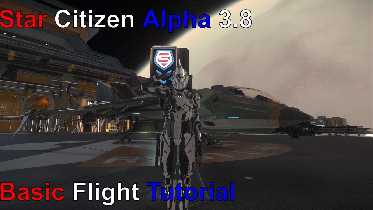 Star Citizen Alpha 3.8: Basic Flight Tutorial - YouTube