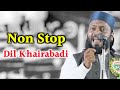 Dil Khairabadi का Non Stop Kalam 2022 | Quaji Magha Jalsa 2022 | Full Hd Naat