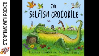 Information 📚THE SELFISH CROCODILE – FAUSTIN CHARLES & MICHAEL TERRY – FUN BOOKS FOR PRIMARY SCHOOL CHILDREN! Update