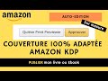 Comment fabriquer une couverture de livre broch sur amazon kdp  autodition amazon