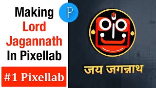 Lord Jagannath Making In Pixellab App How To Make Jagannath Pixellab Editing