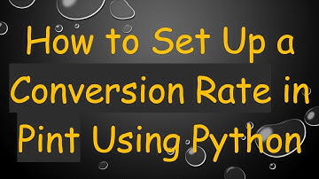 How to Set Up a Conversion Rate in Pint Using Python