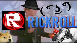 Roblox Rick Rolled Land