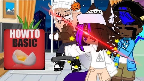 Me and my friends reacting to howtobasic…