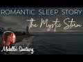 Romantic sleep story  the mystic storm  rainy bedtime story for grown ups asmr rain sounds