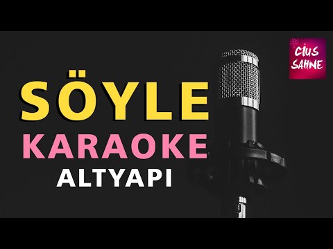 SÖYLE Karaoke Altyapı Şarkılar Türküler | Do