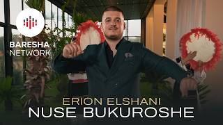 Erion Elshani - Nuse Bukuroshe Official Music Video