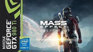 Mass Effect Andromeda - Gameplay 60 FPS [GTX 980 Ti, Intel i7 4790K]