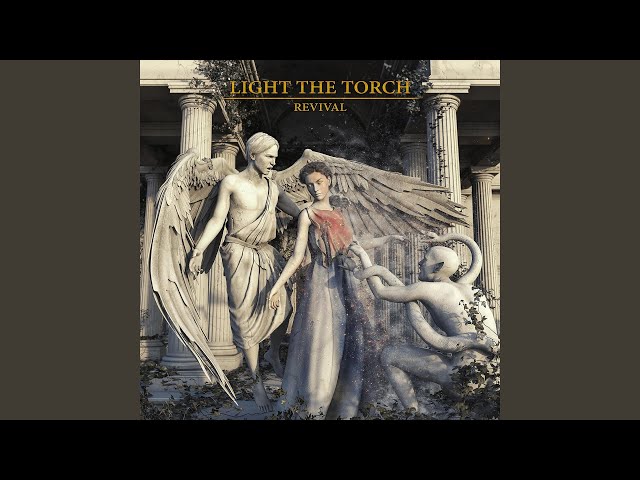 Light the Torch - Lost in the Fire