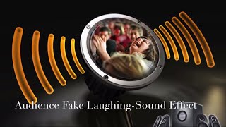 Audience Fake Laughing-Sound Effect