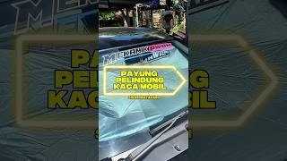 Payung pelindung panas kaca mobil #payungkacamobil #mekanikawam