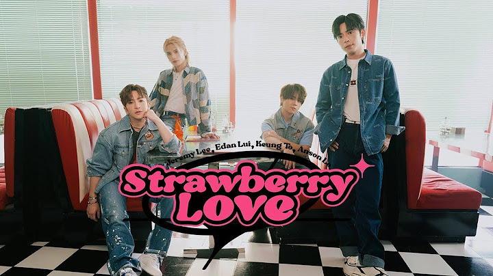 MIRROR 《Strawberry Love》（Anson Lo 盧瀚霆, Edan 呂爵安, Jeremy 李駿傑, Keung To 姜濤） KTV 伴奏 Karaoke