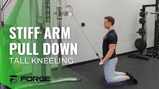 Tall Kneeling Stiff Arm Pull Down