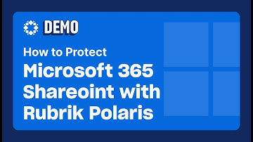 How to Protect Microsoft 365 SharePoint with Rubrik Polaris
