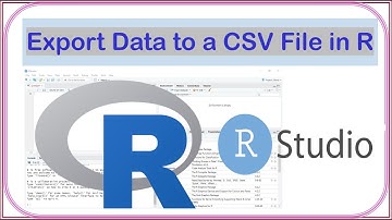 How to Export Data From R to a CSV File | Basics of R Programming