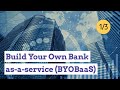 [140] BYOB - Build Your Own Bank! (Video: 1 of 3).