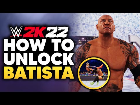 How To Unlock Batista In WWE 2K22!