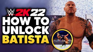 How To Unlock Batista In WWE 2K22!
