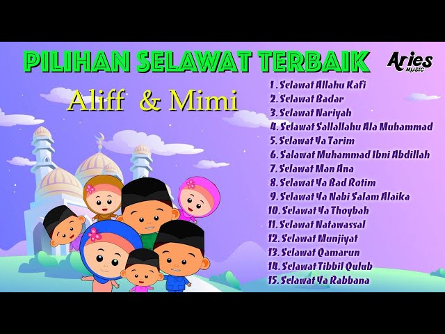 Pilihan Selawat Terbaik Alif & MImi class=